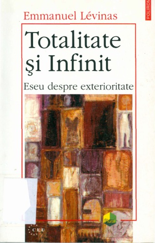 Totalitate si infinit Eseu despre exterioritate