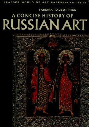 A Concise History of Russian Art