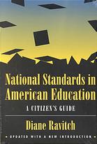 National standards in American education : a citizen's guide