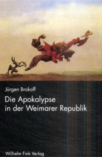 Die Apokalypse in der Weimarer Republik