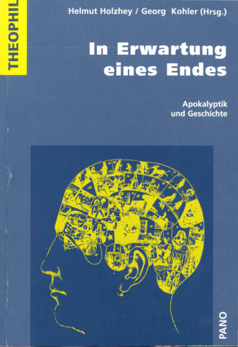In Erwartung eines Endes. Apokalyptik und Geschichte