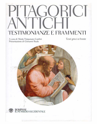 Pitagorici antichi. Testimonianze e frammenti. Testo greco a fronte
