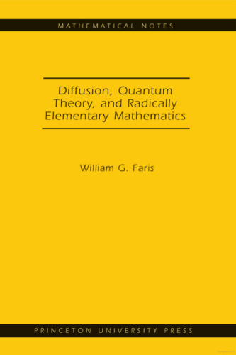 Diffusion, Quantum Theory, and Radically Elementary Mathematics