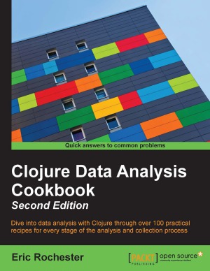 Clojure Data Analysis Cookbook