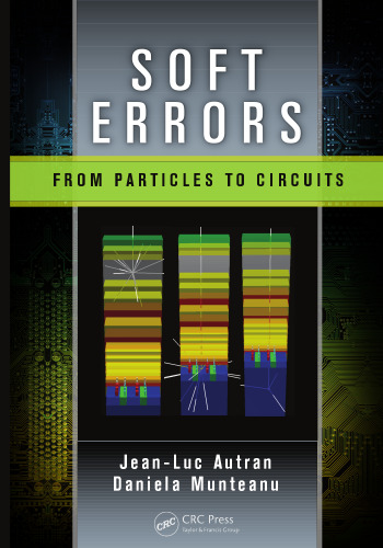 Soft Errors: From Particles to Circuits