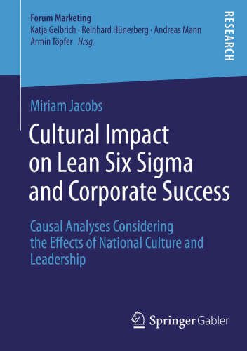 Cultural Impact on Lean Six Sigma and Corporate Success: Causal Analyses Considering the Effects of National Culture and Leadership