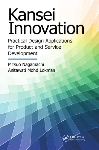 Kansei Innovation: Practical Design Applications for Product and Service Development