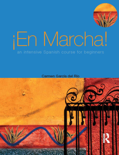 En Marcha: An Intensive Spanish Course for Beginners