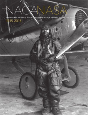 NACANASA 1915-2015  Celebrating a Century of Innovation, Exploration, and Discovery in Flight and Space