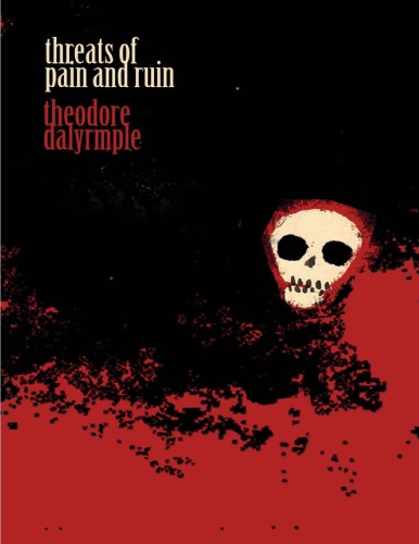Threats of Pain and Ruin