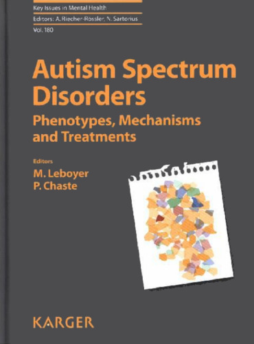 Autism Spectrum Disorders: Phenotypes, Mechanisms and Treatments