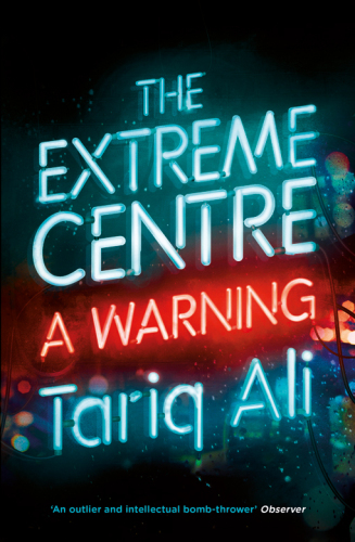The Extreme Centre: A Warning