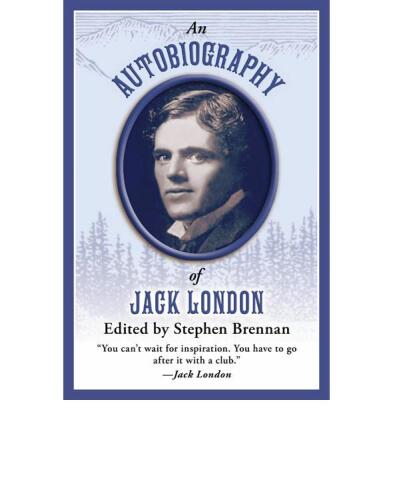 An Autobiography of Jack London