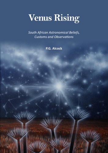 Venus Rising: South African Astronomical Beliefs, Customs and Observations