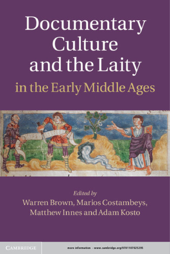Documentary Culture and the Laity in the Early Middle Ages