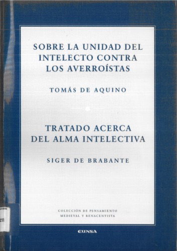 Sobre la Unidad del Intelecto contra los Averroístas – Tratado acerca del Alma Intelectiva