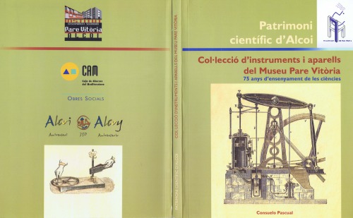 Collecio d'instruments i aparells del Museu Pare Vitòria, 75 anys d'ensenyament de les ciencies