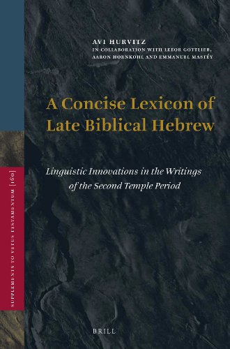 A Concise Lexicon of Late Biblical Hebrew: Linguistic Innovations in the Writings of the Second Temple Period
