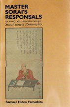 Master Sorai's Responsals: An Annotated Translation of Sorai Sensei Tomonsho