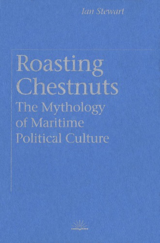 Roasting Chestnuts: The Mythology of Maritime Political Culture