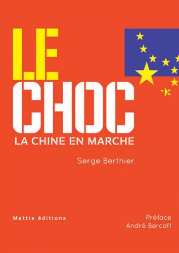 La Chine en marche : Tome 1, Le choc
