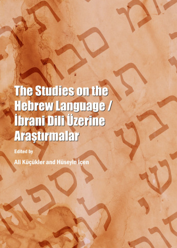 The Studies on the Hebrew Language / İbrani Dili Üzerine Araştırmalar