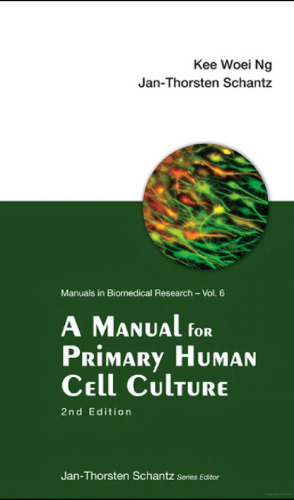 A Manual for Primary Human Cell Culture