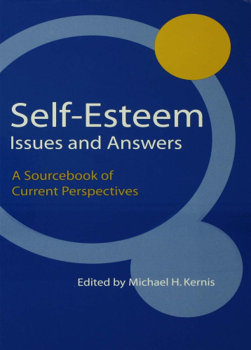 Self-Esteem Issues and Answers: A Sourcebook of Current Perspectives