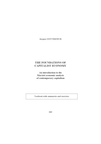 The Foundations of Capitalist Economy: An introduction to the Marxist economic analysis of contemporary capitalism - Textbook with summaries and exercises
