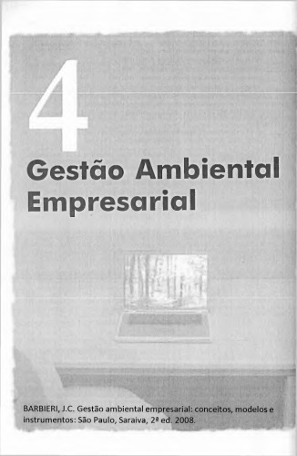 Gestão ambiental empresarial : conceitos, modelos e instrumentos - Capitulo 4