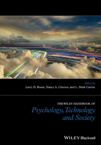 The Wiley Blackwell Handbook of Psychology, Technology and Society