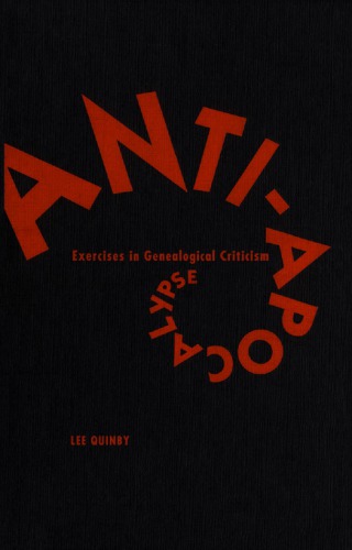 Anti-Apocalypse: Exercises in Genealogical Criticism