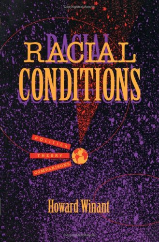 Racial Conditions: Politics, Theory, Comparisons