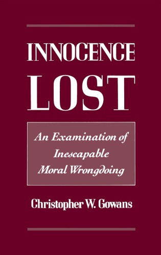 Innocence Lost: An Examination of Inescapable Moral Wrongdoing