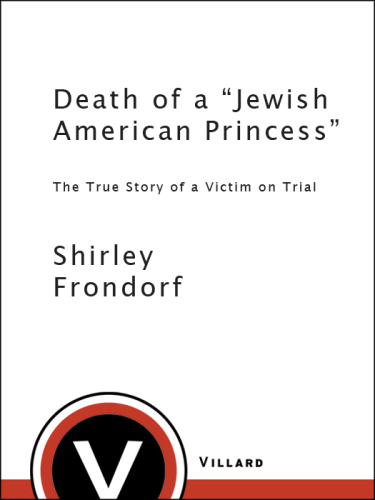 Death of a Jewish American Princess: The True Story of a Victim on Trial
