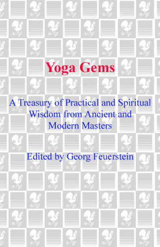 Yoga Gems: A Treasury of Practical and Spiritual Wisdom from Ancient and Modern Masters
