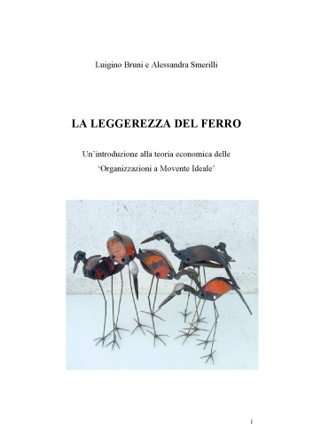 La leggerezza del ferro. Un'introduzione alla teoria economica delle «organizzazioni a movente ideale»
