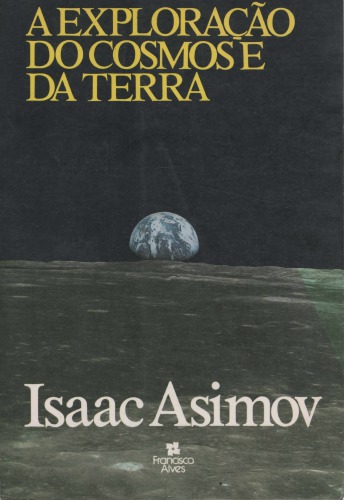 A Exploração do Cosmos e da Terra