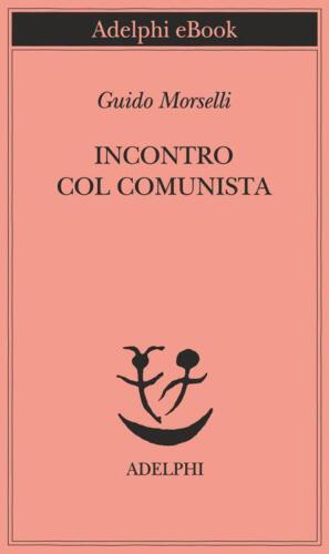 Incontro col comunista