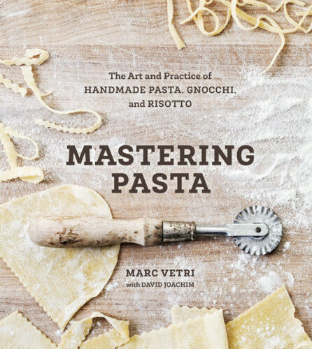 Mastering pasta: the art and practice of handmade pasta, gnocchi, and risotto