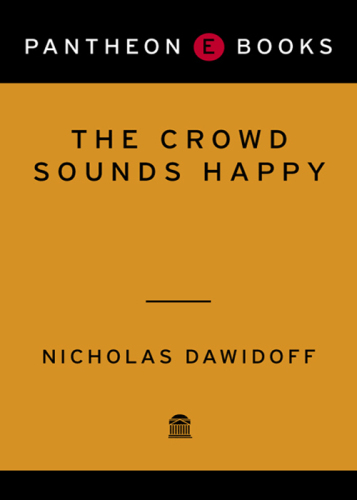 The Crowd Sounds Happy: A Story of Love and Madness in an American Family