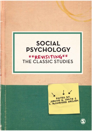 Social Psychology: Revisiting the Classical Studies