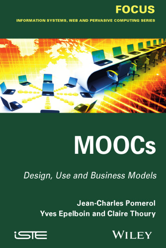 MOOCs: Design, Use and Business Models