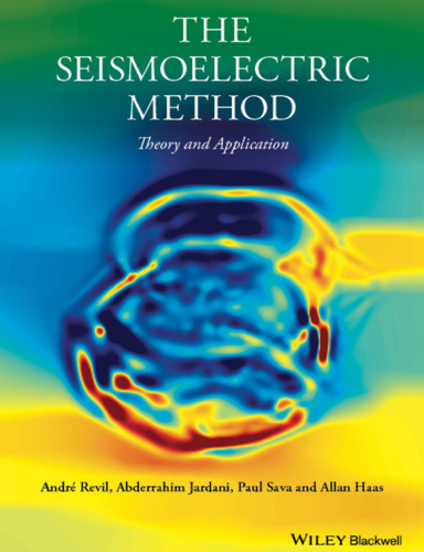 The Seismoelectric Method: Theory and Application