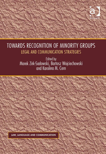 Towards Recognition of Minority Groups: Legal and Communication Strategies