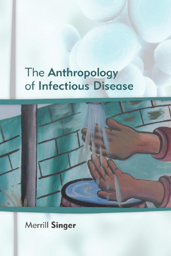 The Anthropology of Infectious Disease