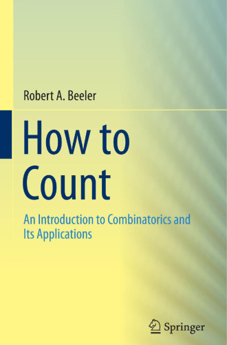 How to Count: An Introduction to Combinatorics and Its Applications