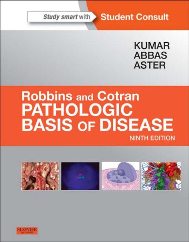Robbins and Cotran Pathologic Basis of Disease