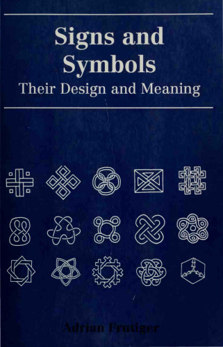 Signs and Symbols: Their Design and Meaning