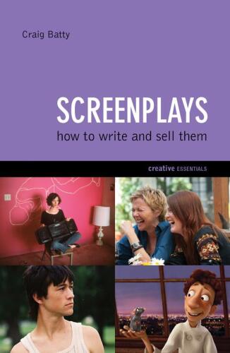 Screenplays: How to Write and Sell Them